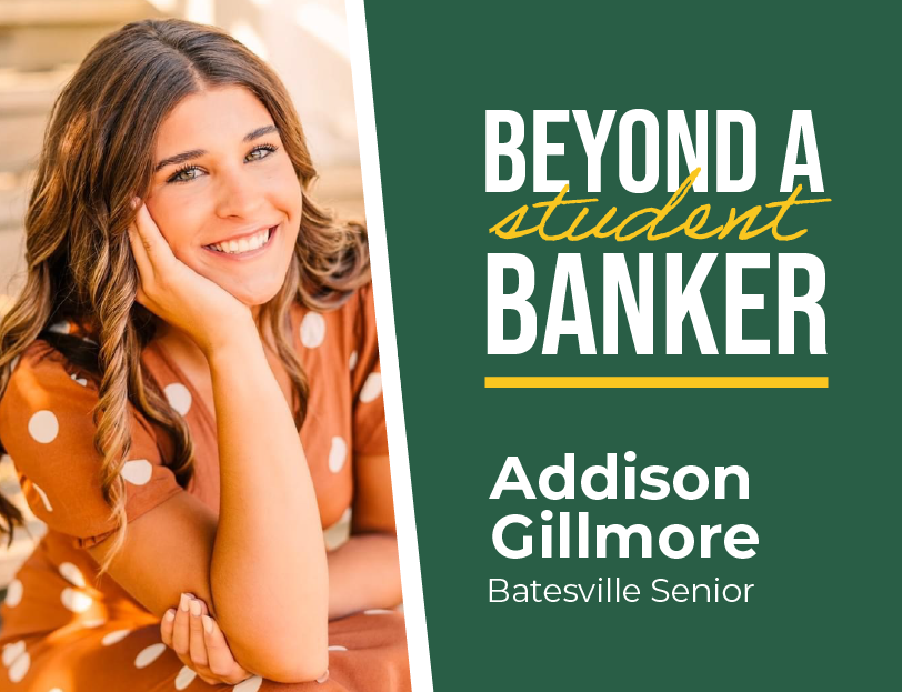 Beyond a Student Banker - Addison Gillmore